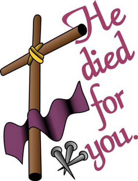 Picture of He Died For You SVG File