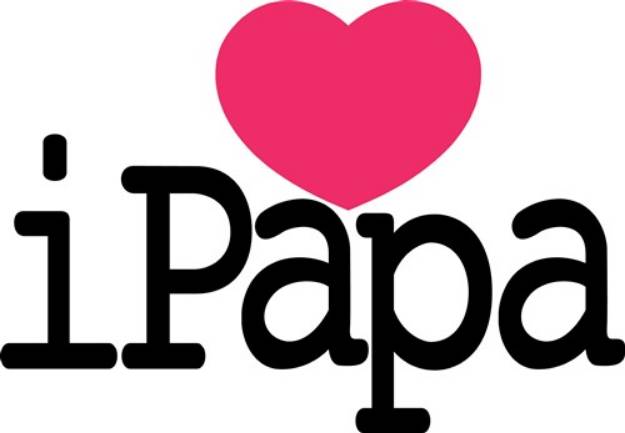 Picture of I Love Papa SVG File