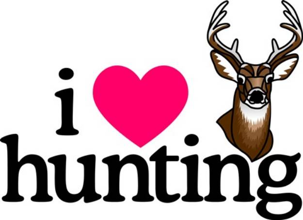 Picture of I Love Hunting/ SVG File