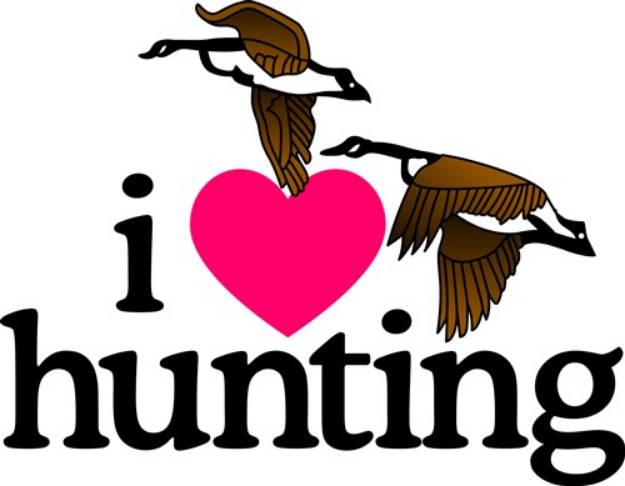 Picture of I Love Hunting SVG File
