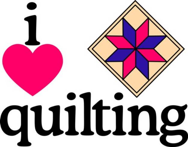 Picture of I Love Quilting  SVG File