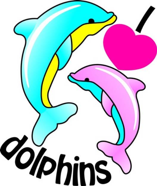 Picture of I Love Dolphins SVG File