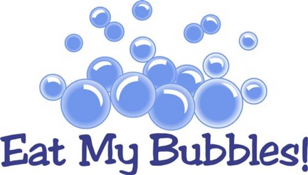Picture of Eat My Bubbles SVG File