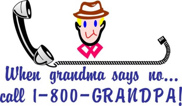 Picture of Call 800-Grandpa SVG File