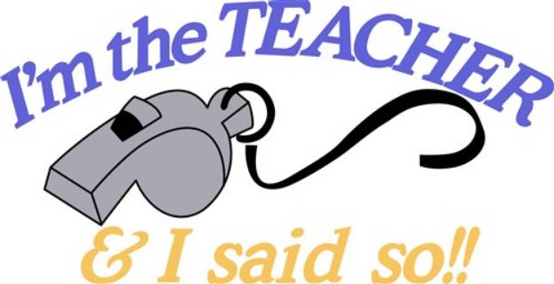 Picture of Im The Teacher SVG File