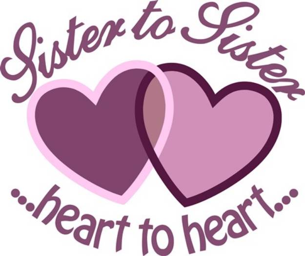 Picture of SisterTo Sister SVG File