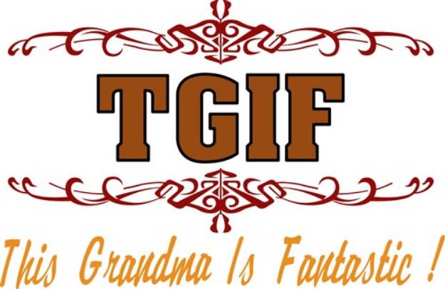 Picture of TGIF Fantastic Grandma SVG File