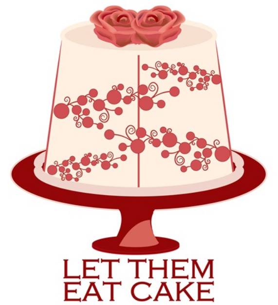 Picture of Let Them Eat Cake SVG File