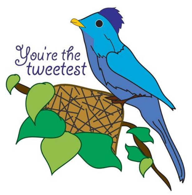 Picture of Youre The Tweetest SVG File