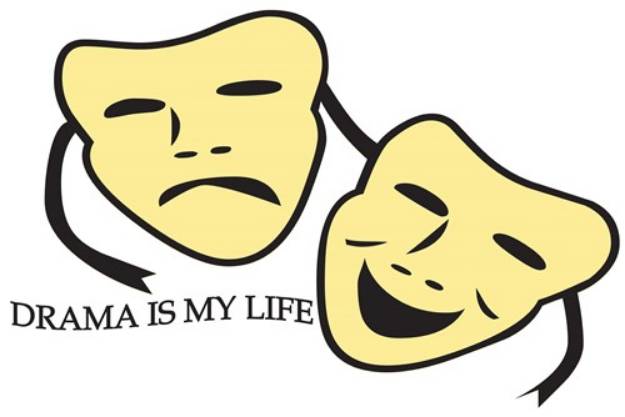 Picture of Drama Is My Life SVG File