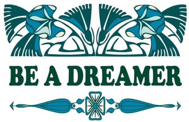 Picture of Be A Dreamer SVG File