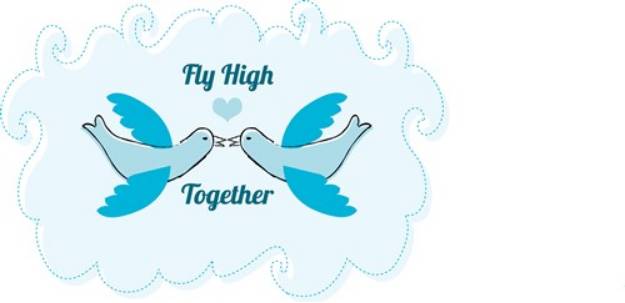 Picture of Fly High Together SVG File