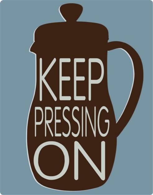 Picture of Keep on Pressing SVG File