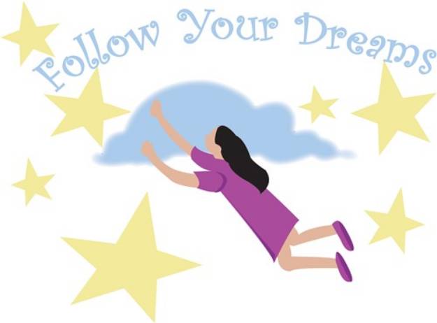 Picture of Follow Your Dreams SVG File