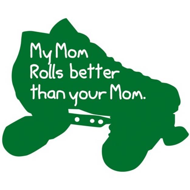 Picture of My Mom Rolls Better SVG File