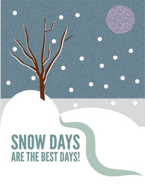 Picture of Snow Days are the Best SVG File