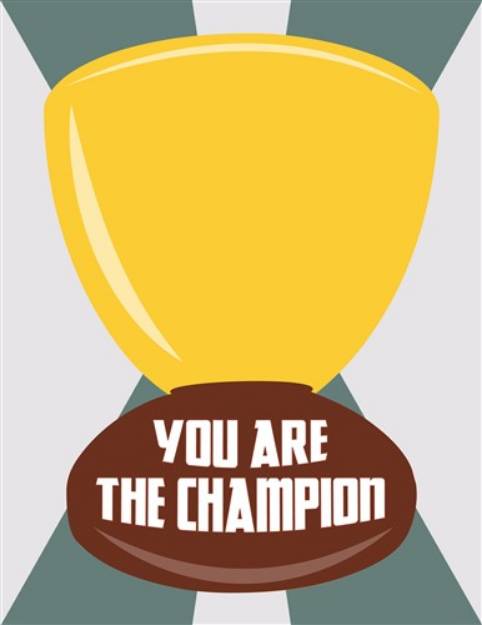 Picture of You are the Champion SVG File