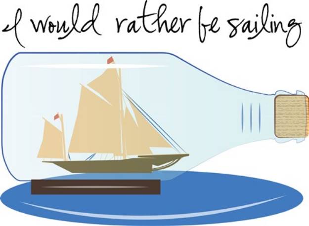 Picture of I Would Rather be Sailing SVG File