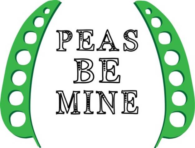 Picture of Peas Be Mine SVG File