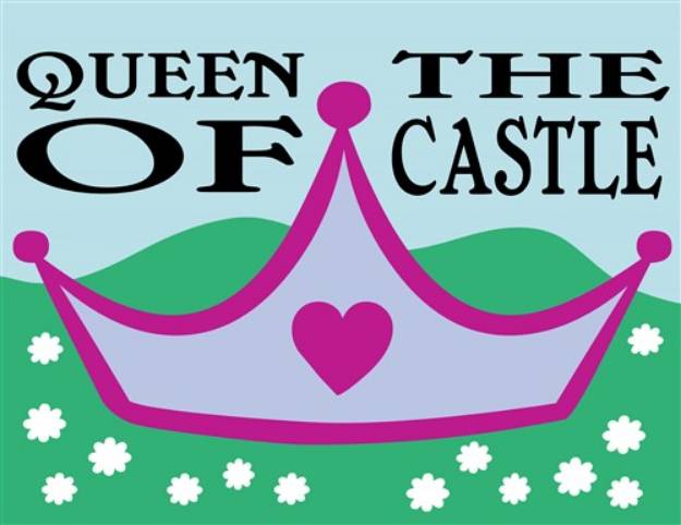 Picture of Queen Of The Castle SVG File
