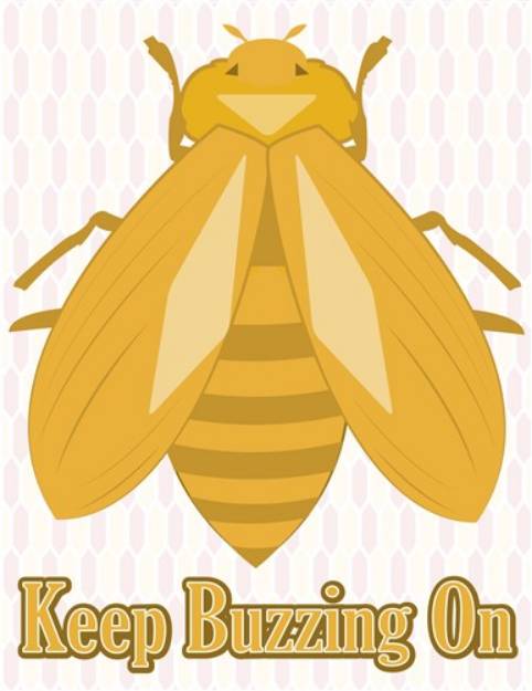 Picture of Keep Buzzing On SVG File