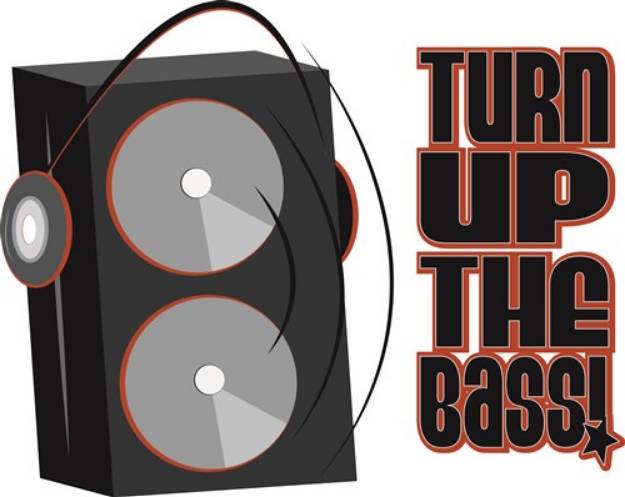 Picture of Turn Up The Bass SVG File