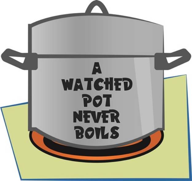 Picture of A Watched Pot SVG File