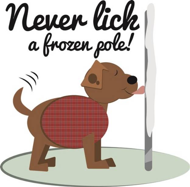 Picture of Never Lick A Frozen Pole SVG File