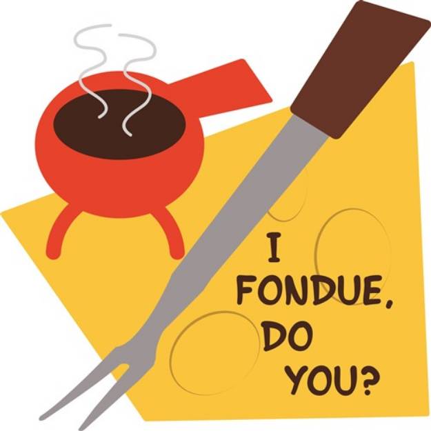 Picture of I Fondue, Do You SVG File