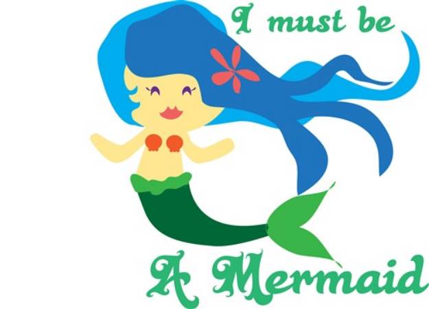 Picture of Must Be A Mermaid SVG File