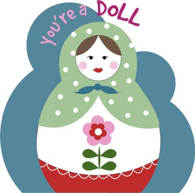 Picture of Youre A Doll SVG File