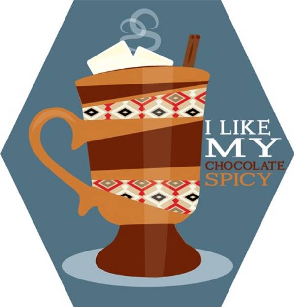 Picture of Like My Chocolate Spicy SVG File