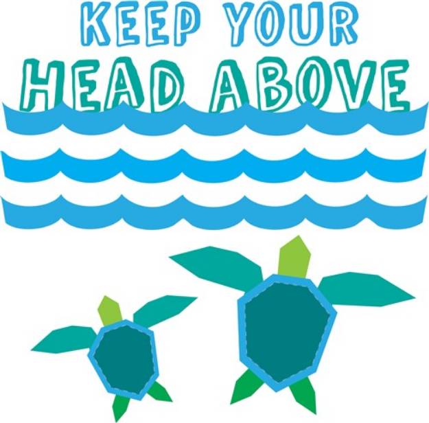 Picture of Keep Your Head Above SVG File