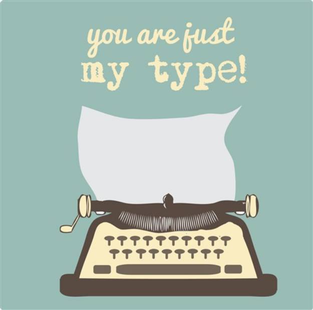 Picture of You Are Just My Type SVG File