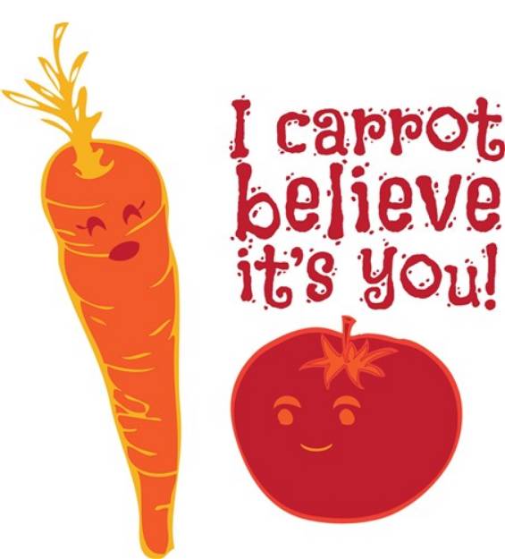 Picture of I Carrot Believe Its You SVG File