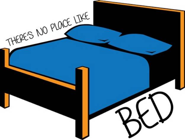 Picture of No Place Like Bed SVG File