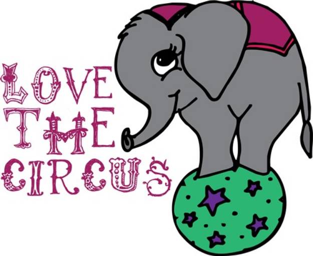 Picture of Love The Circus SVG File