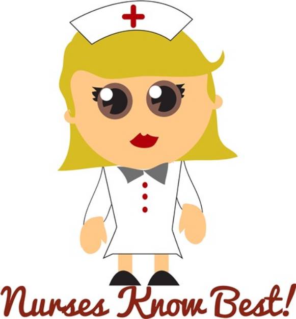 Picture of Nurses Know Best SVG File