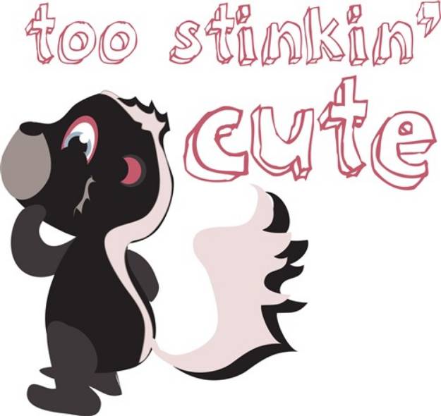 Picture of Stinkin Cute SVG File