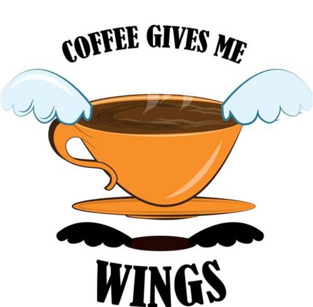Picture of Coffee Gives Wings SVG File