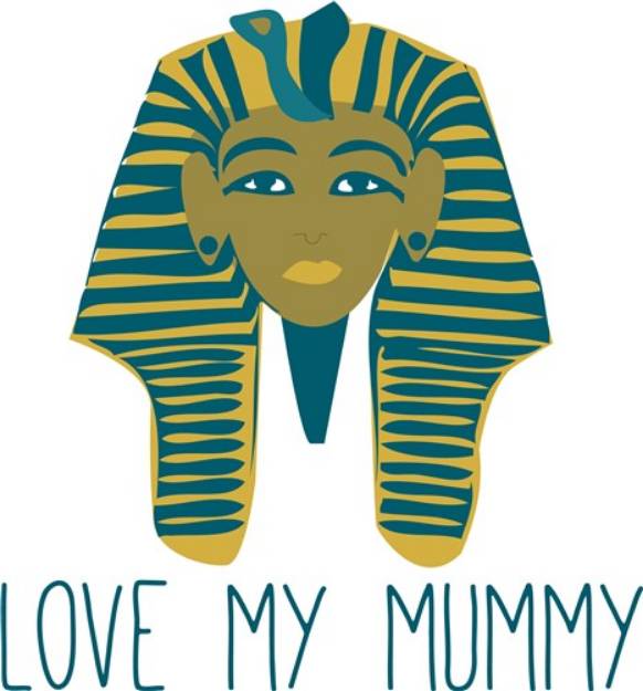 Picture of Love My Mummy SVG File