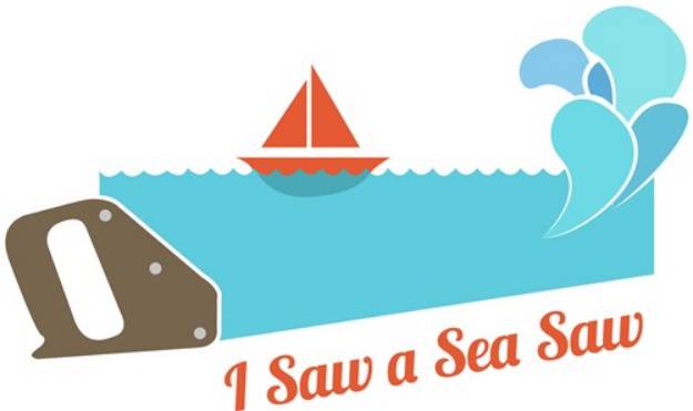 Picture of I Saw A Sea Saw SVG File