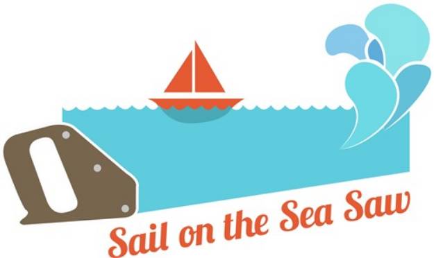 Picture of Sail On The Sea Saw SVG File