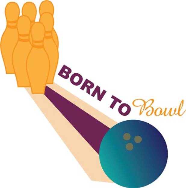 Picture of Born To Bowl SVG File