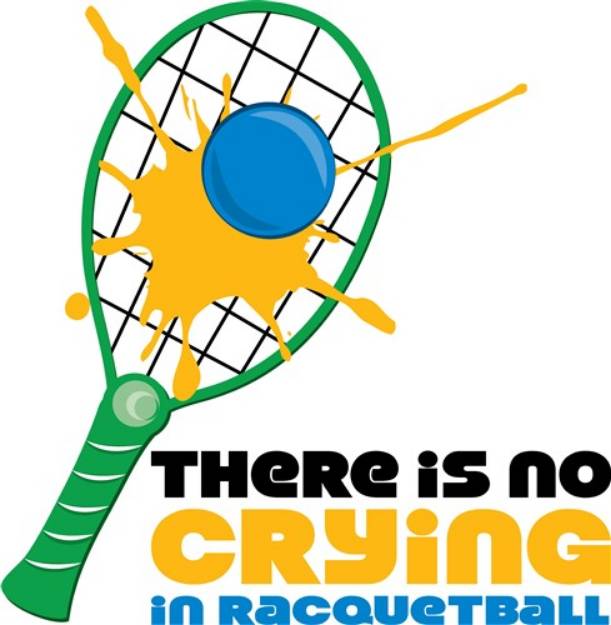 Picture of No Crying In Racquetball SVG File