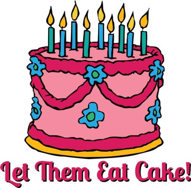 Picture of Let Them Eat Cake SVG File