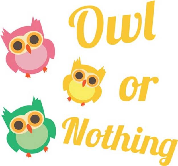 Picture of Owl or Nothing SVG File