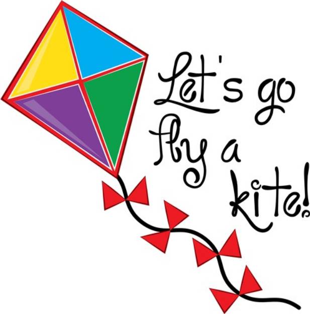 Picture of Lets Go Fly a Kite SVG File