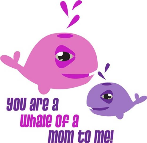 Picture of Whale of a Mom SVG File