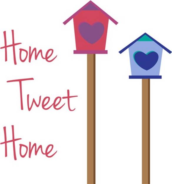Picture of Home Tweet Home SVG File